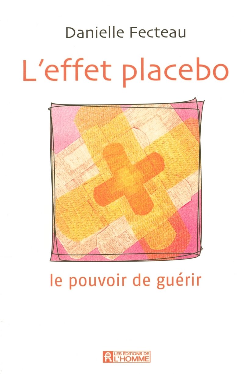 L'effet placebo: Le pouvoir de guérir Partnership & Love