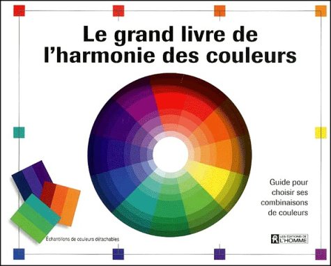 Le Grand Livre De L'Harmonie Des Couleurs Books