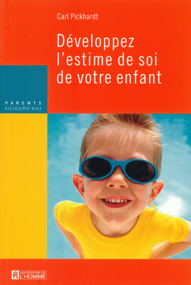 Développez l'estime de soi de votre enfant Parents & Children