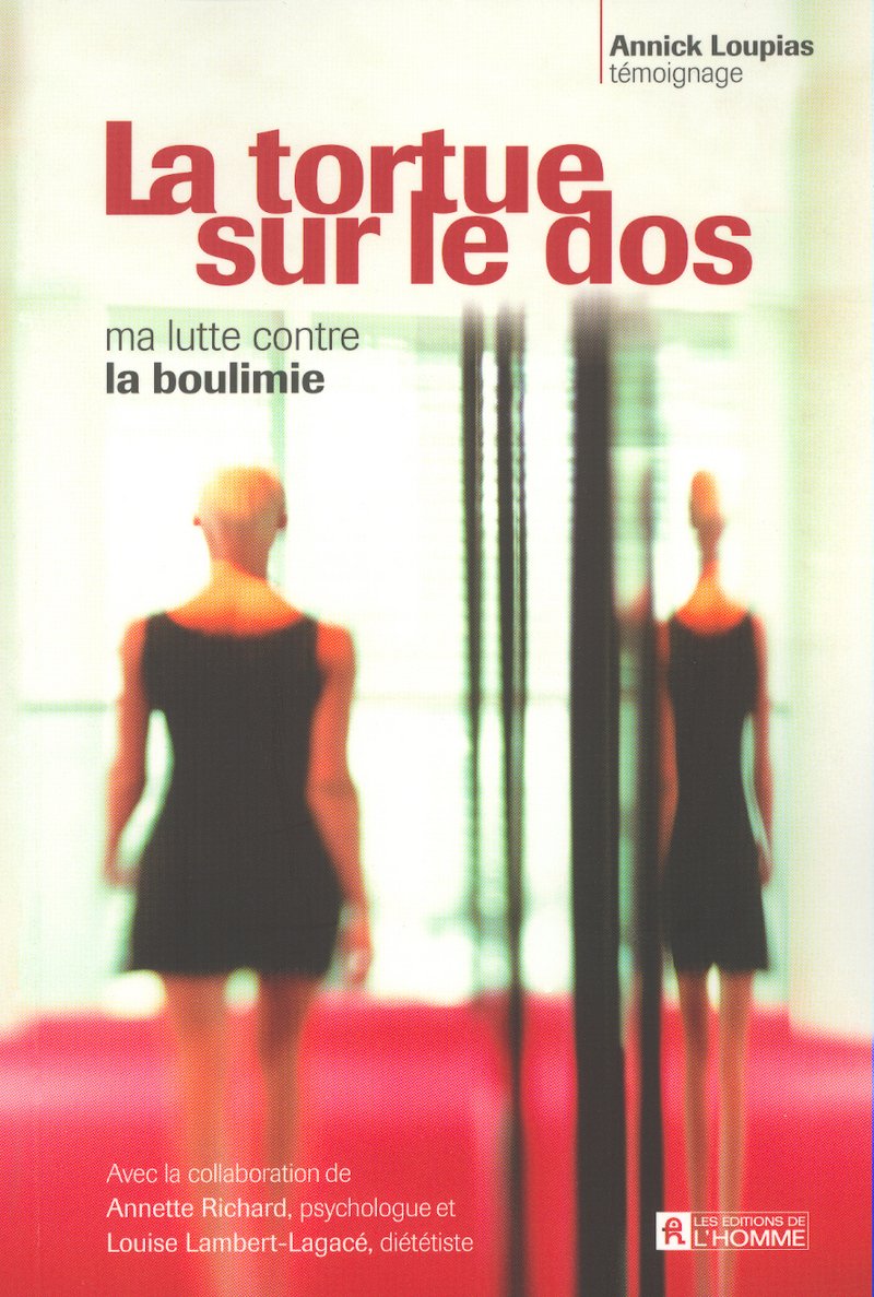 La Tortue Sur Le Dos. Ma Lutte Contre La Boulimie Books