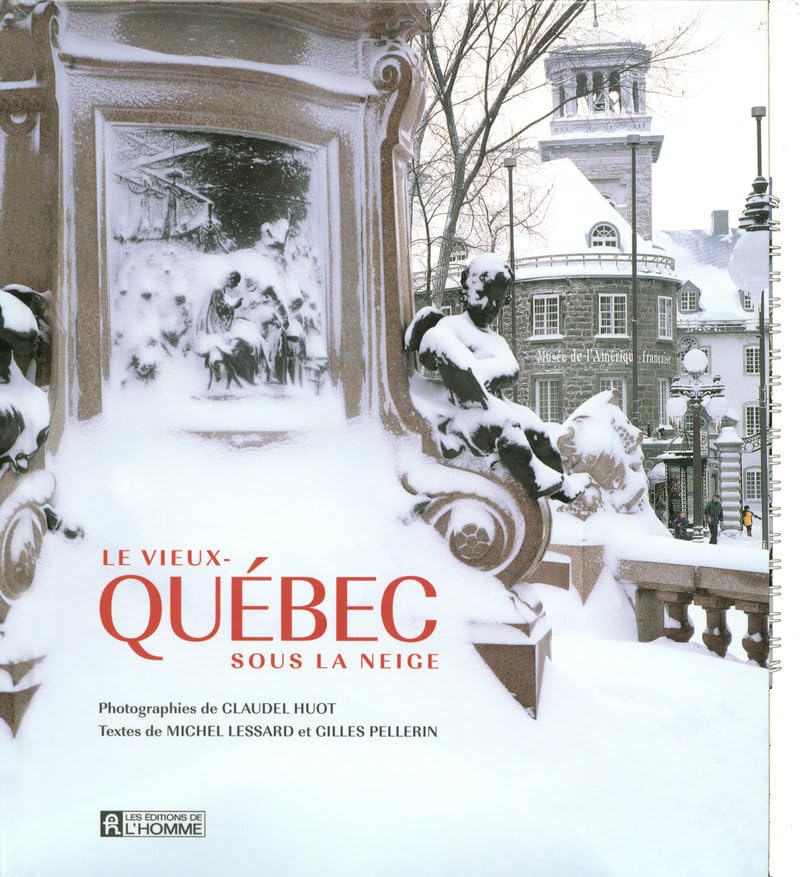 LE VIEUX QUEBEC SOUS LA NEIGE book