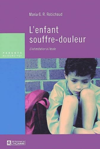 L'enfant souffre-douleur: L'intimidation à l'école Parents & Children