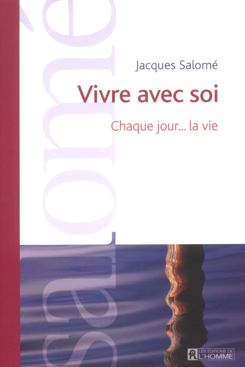 Vivre avec soi: Chaque jour... la vie Partnership & Love