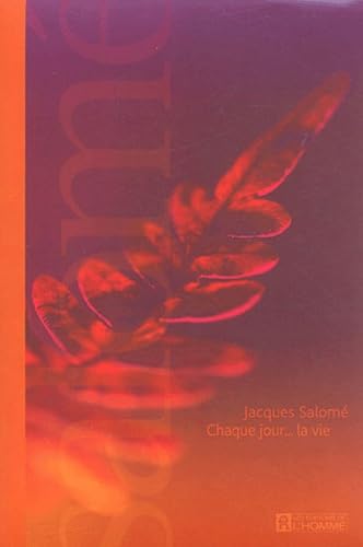 Chaque jour... la vie Coffret 3 volumes : Vivre avec soi. Vivre avec les miens. Vivre avec les autres book