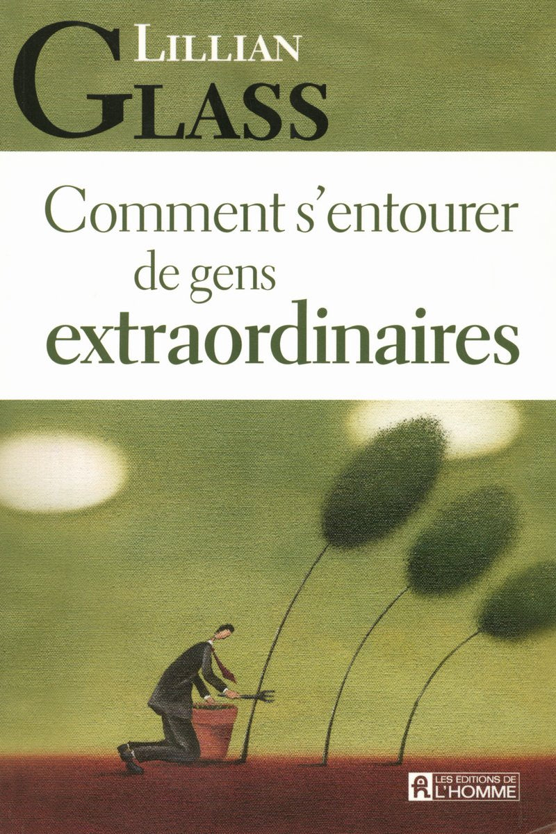 COMMENT S'ENTOURER DE GENS EXTRAORDINAIRES book