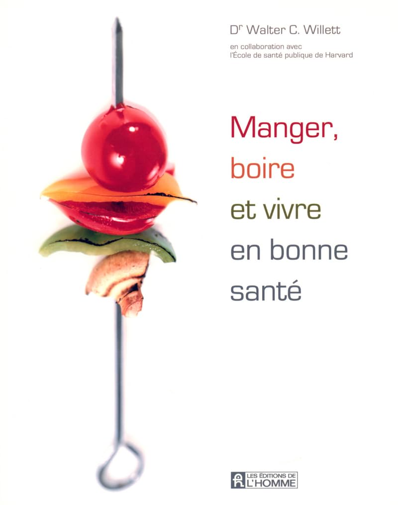 Manger, boire et vivre en bonne santé Books