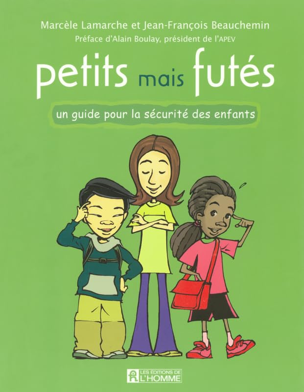 Petits mais futés: Un guide pour la sécurité des enfants Books