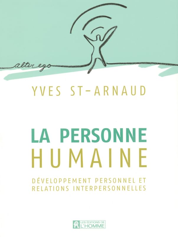 LA PERSONNE HUMAINE: Développement personnel et relations interpersonnelles Foreign Languages ​​& Dictionaries