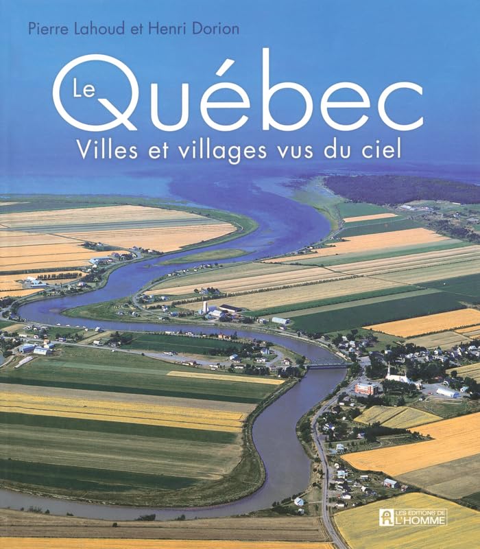 QUEBEC VILL VILLAGES VUS CIEL book