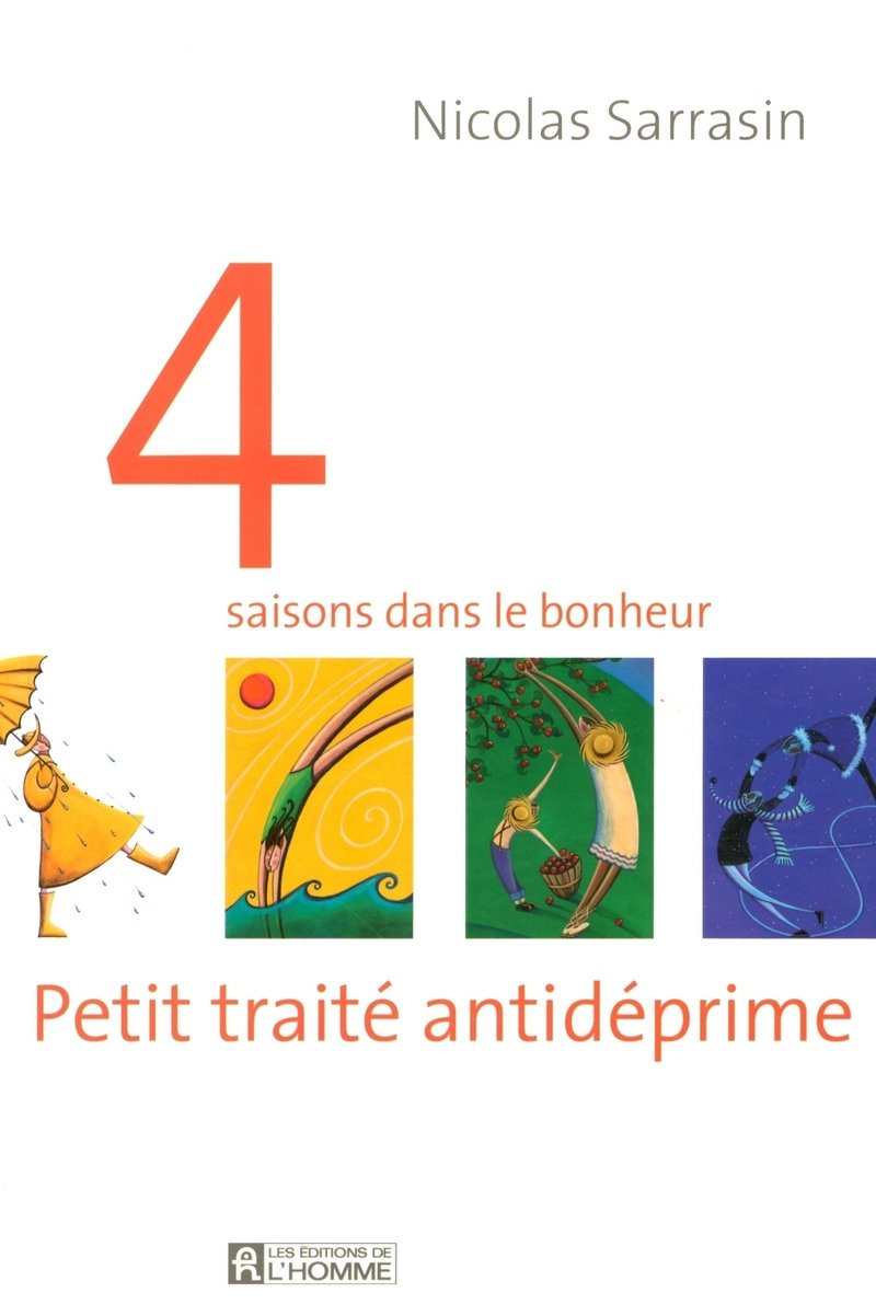 Petit traité antidéprime: 4 saisons dans le bonheur Books