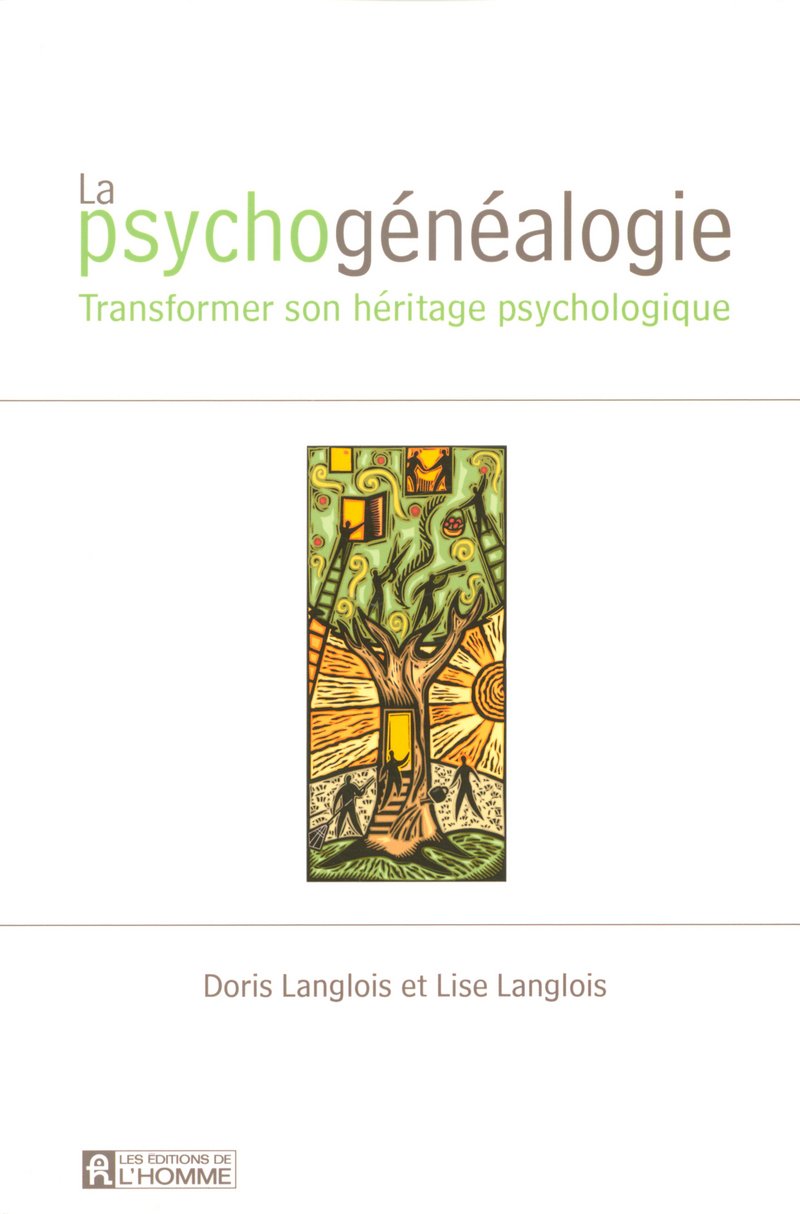 PSYCHOGENEALOGIE TRANSFORMER SON HERITAGE PSYCHOLOGIQUE book