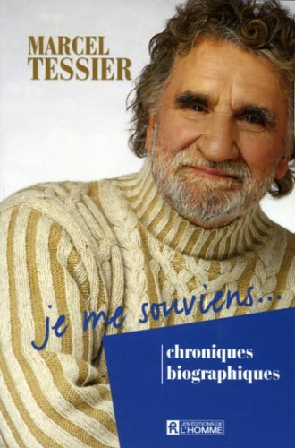 Je me souviens: Chroniques biographiques book