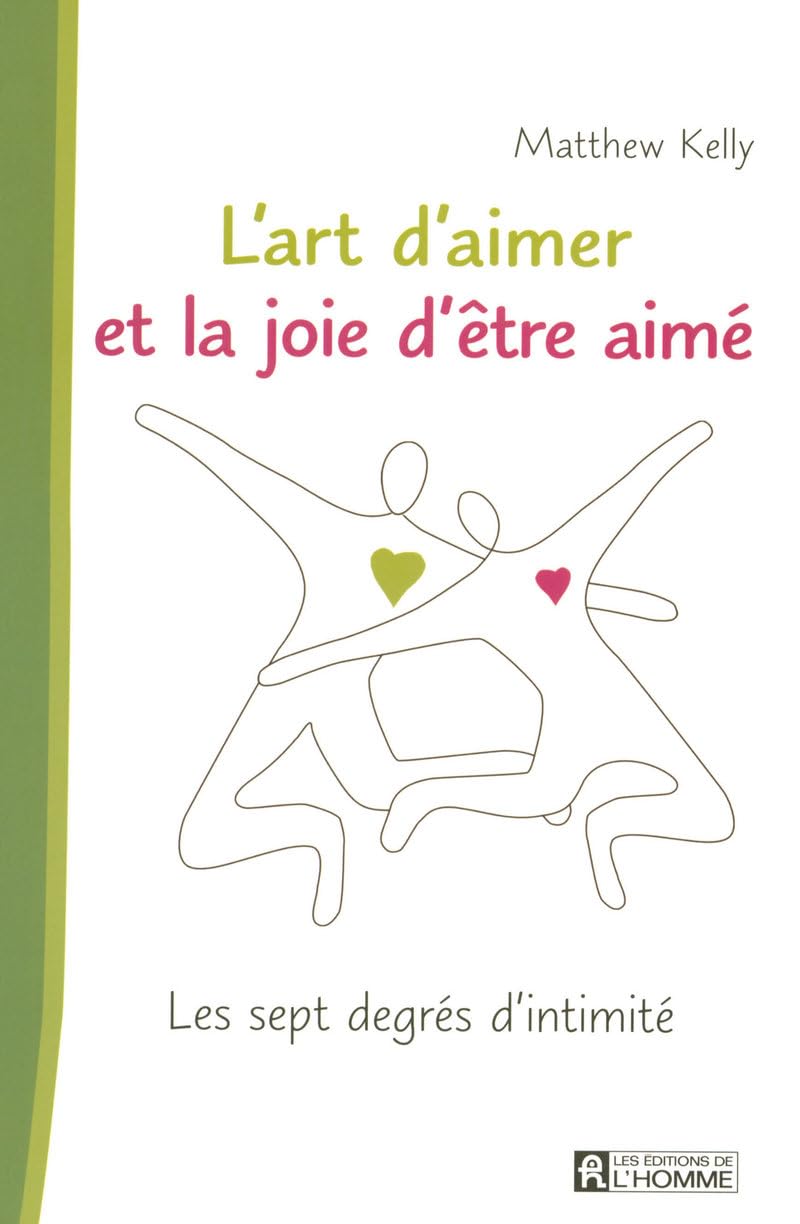 L'art d'aimer et la joie d'être aimé: Les sept degrés d'intimité Books