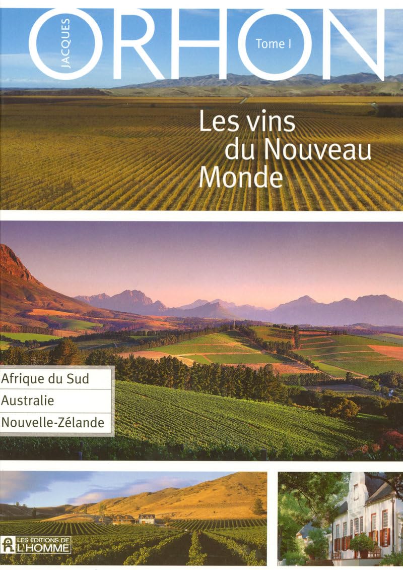 Les vins du Nouveau Monde: Tome 1, Afrique du Sud, Australie, Nouvelle-Zélande Books