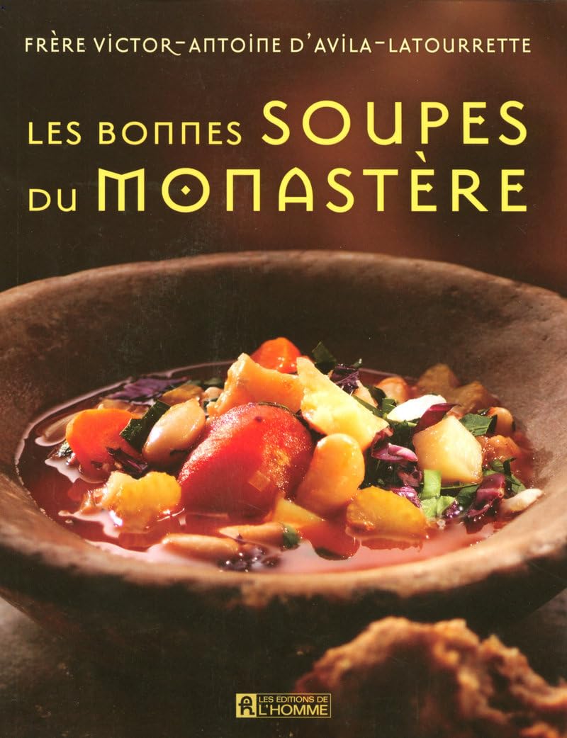LES BONNES SOUPES DU MONASTERE Leisure, Home & Garden