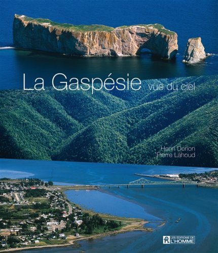 La gaspesie vue du ciel book