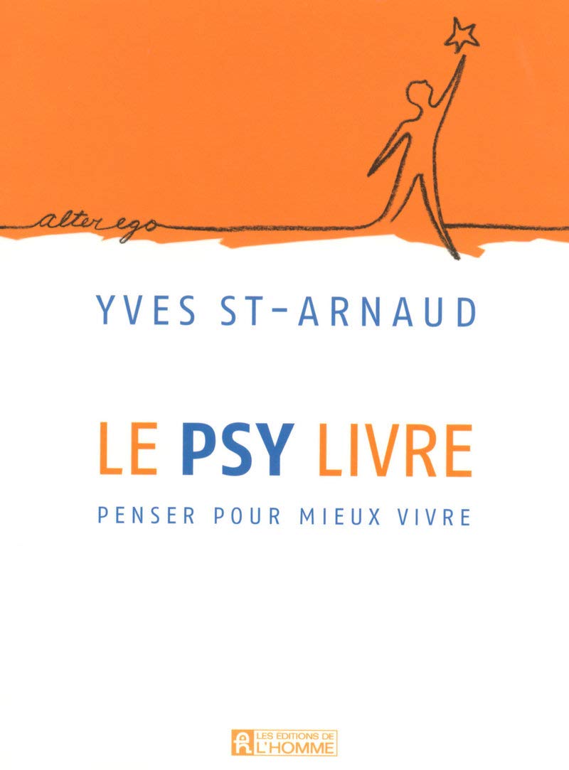 Le psy livre - Penser pour mieux vivre book