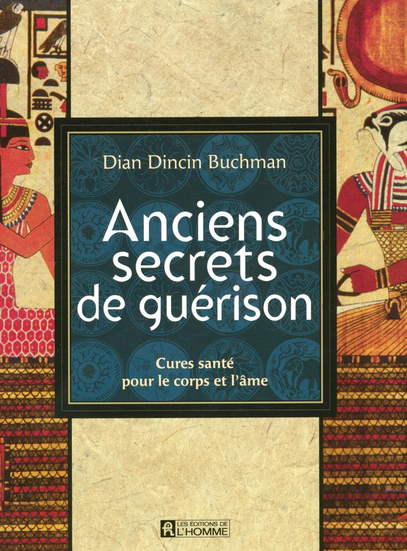 Anciens secrets de guérison: Cures santé pour le corps et l'âme Books