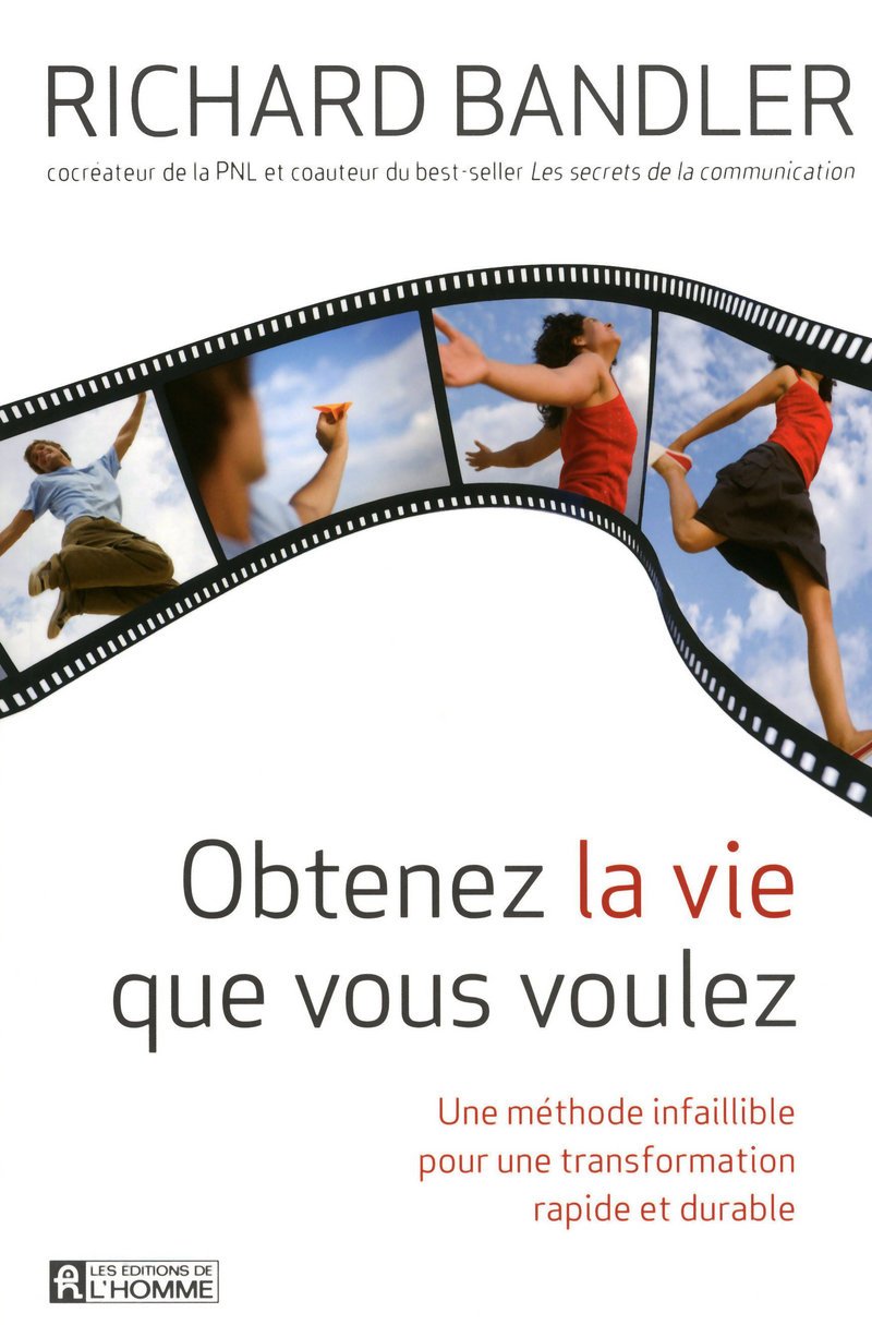 Obtenez la vie que vous voulez - Une méthode infaillible pour une transformation rapide et durable: UNE METHODE INFAILLIBLE POUR UNE TRANSFORMATION RAPIDE ET DURABLE book