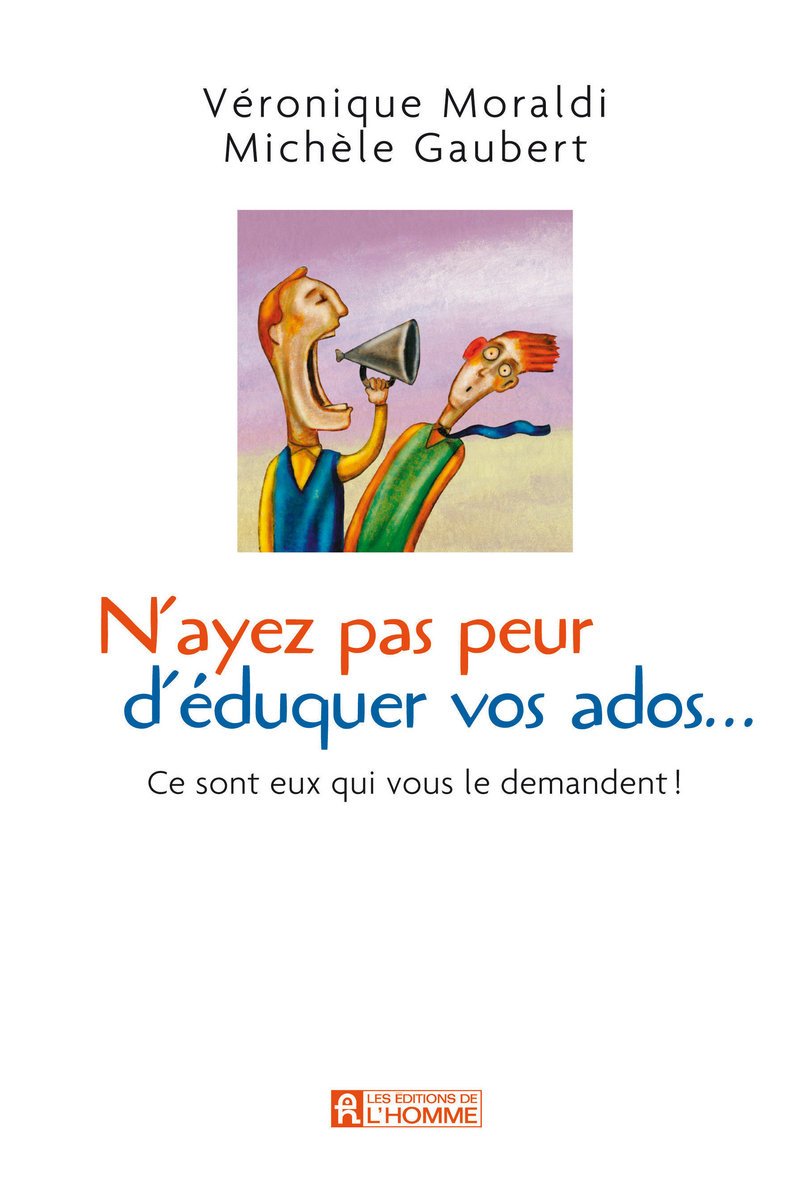 N'ayez pas peur d'éduquer vos ados...ce sont eux qui vous le demandent ! book