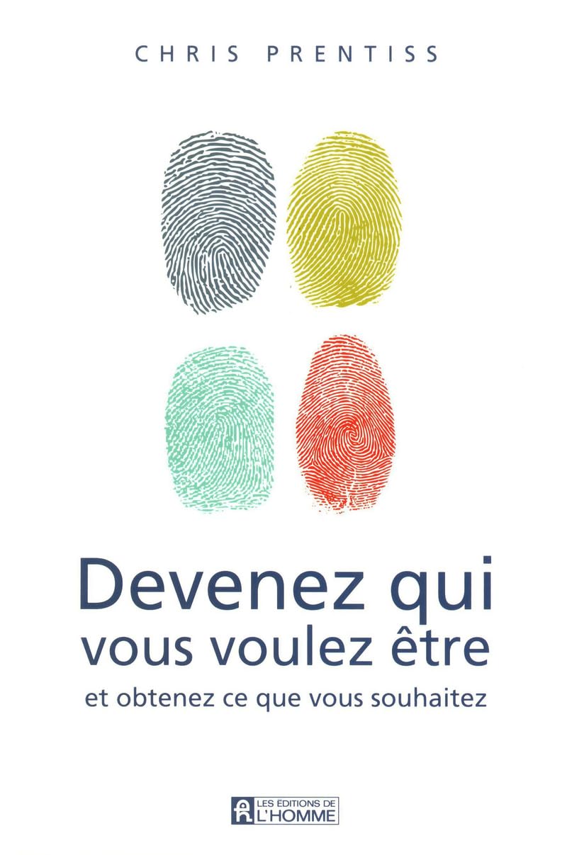 DEVENEZ QUI VOUS VOULEZ ETRE book