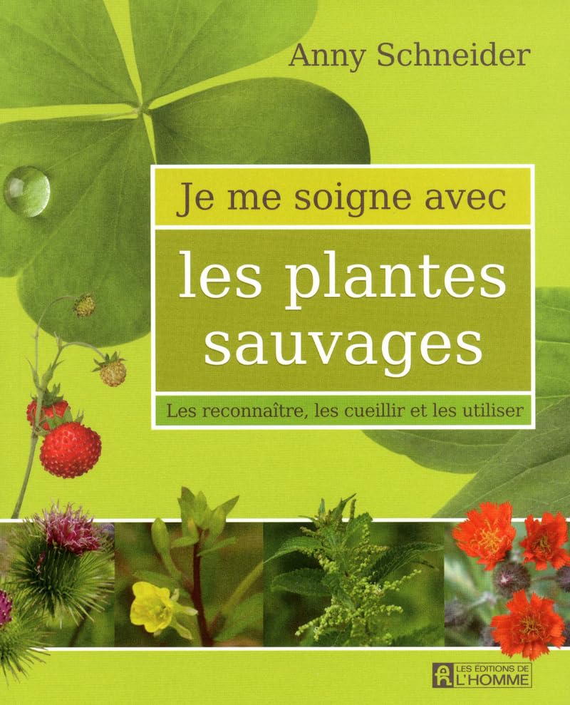 Je me soigne avec les plantes sauvages book