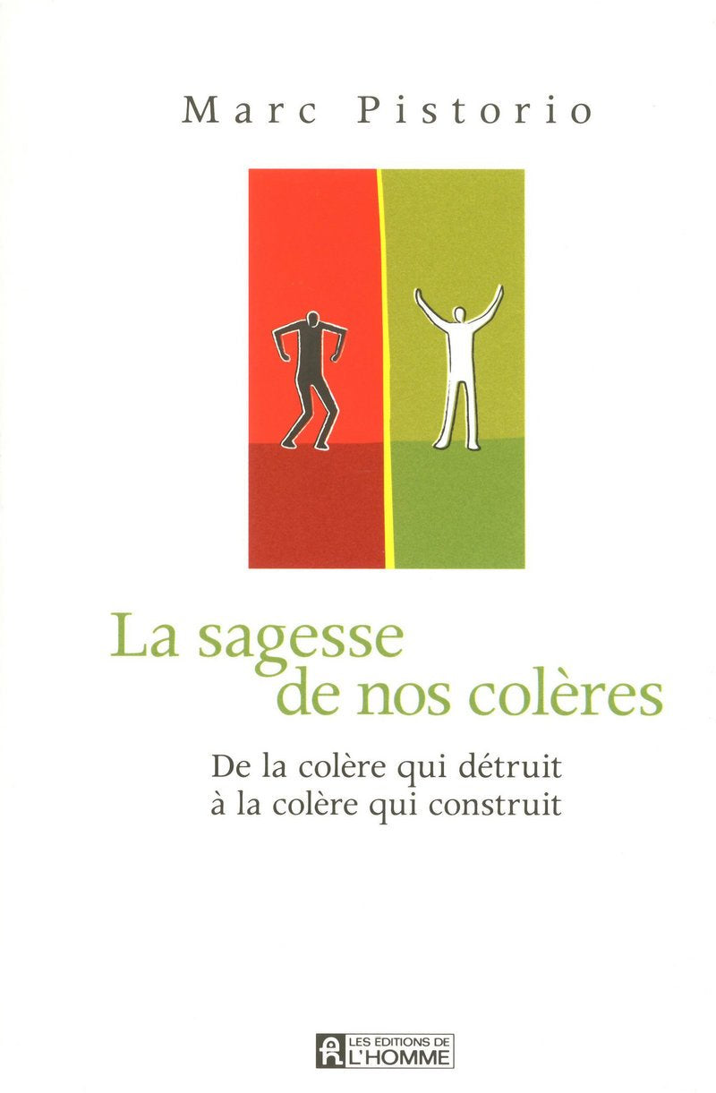 La sagesse de nos colères: De la colère qui détruit à la colère qui construit Partnership & Love