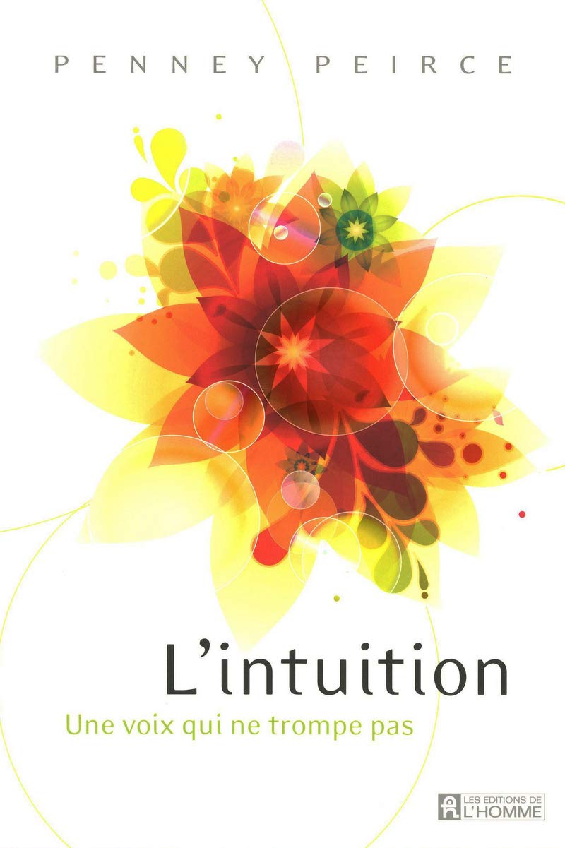 L'INTUITION - UNE VOIX QUI NE TROMPE PAS Partnership & Love