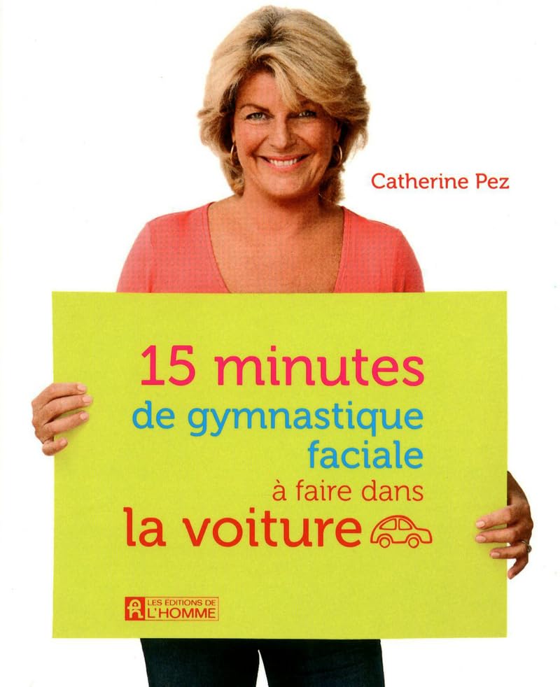 15 minutes de gymnastique faciale à faire dans la voiture Books