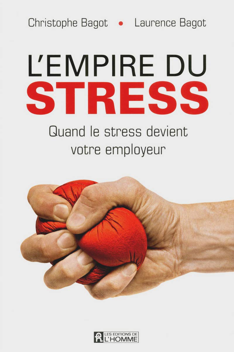 L'empire du stress: Quand le stress devient votre employeur Partnership & Love