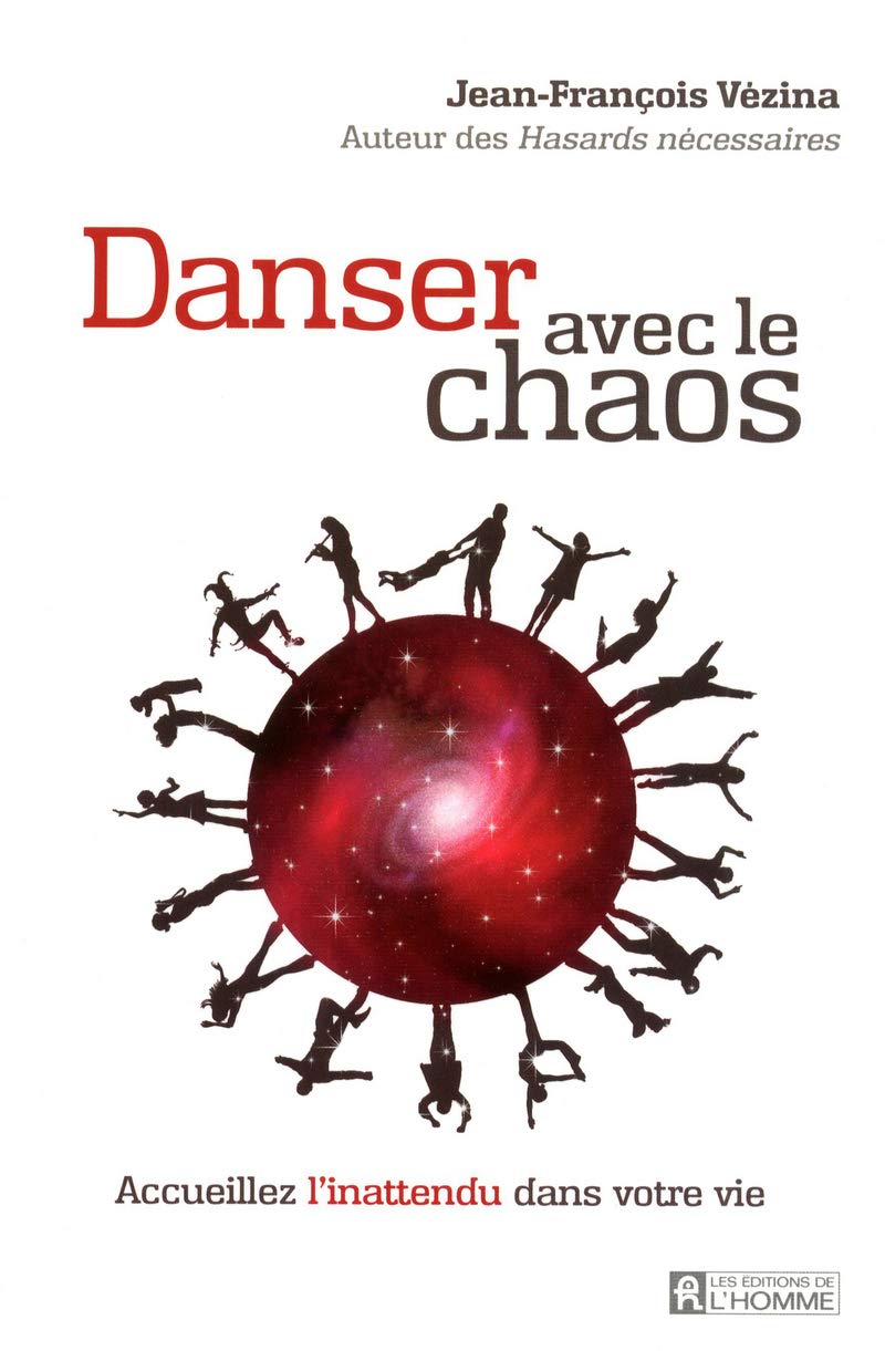 Danser avec le chaos: Accueillez l inattendu dans votre vie Partnership & Love