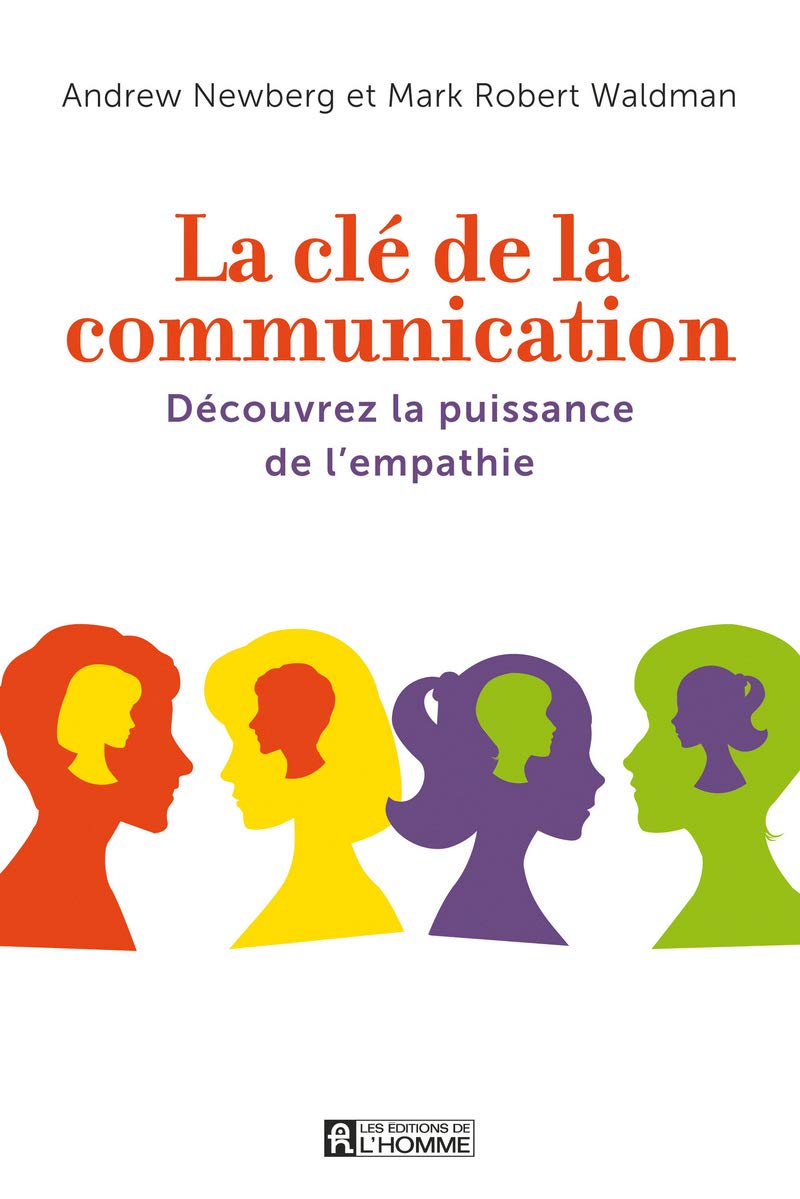 La clé de la communication: Découvrez la puissance de l'empathie book