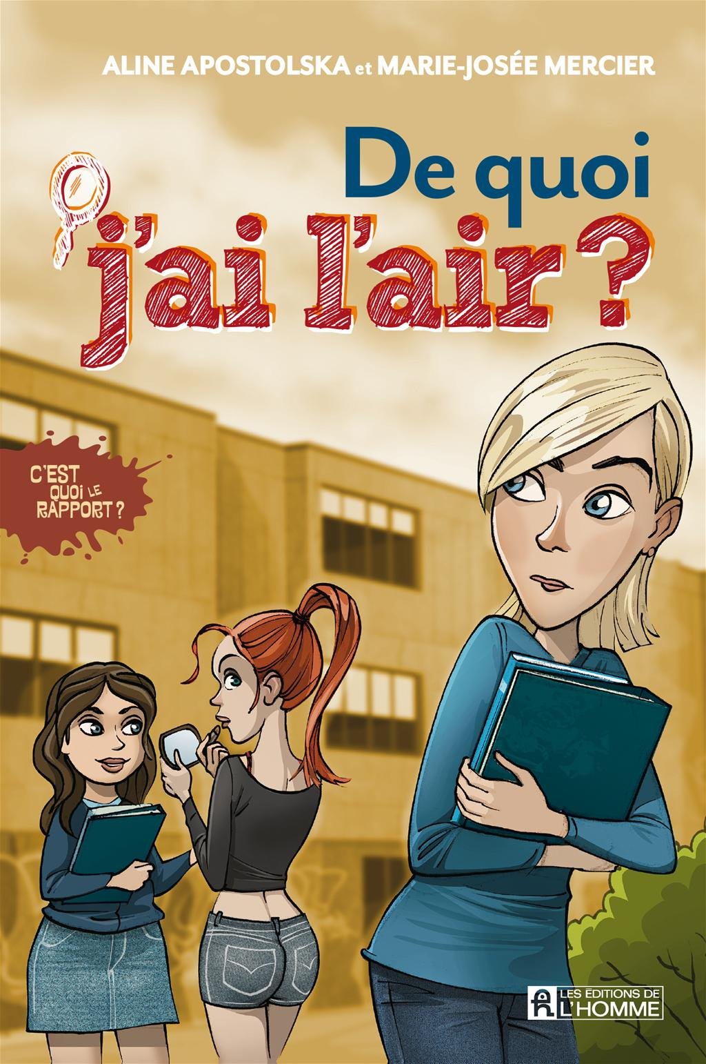 C'est quoi le rapport ? v 02 de quoi j'ai l'air ? book