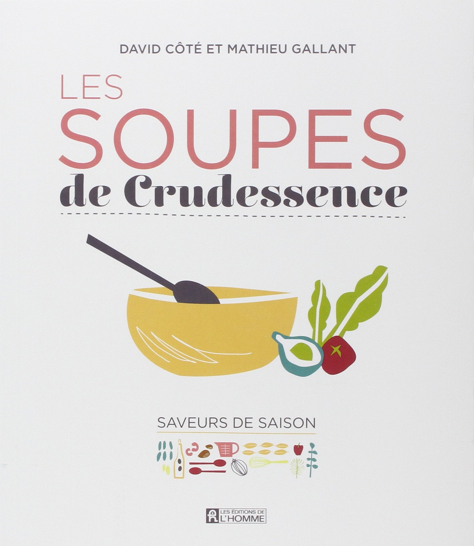 Les Soupes de Crudessence Leisure, Home & Garden