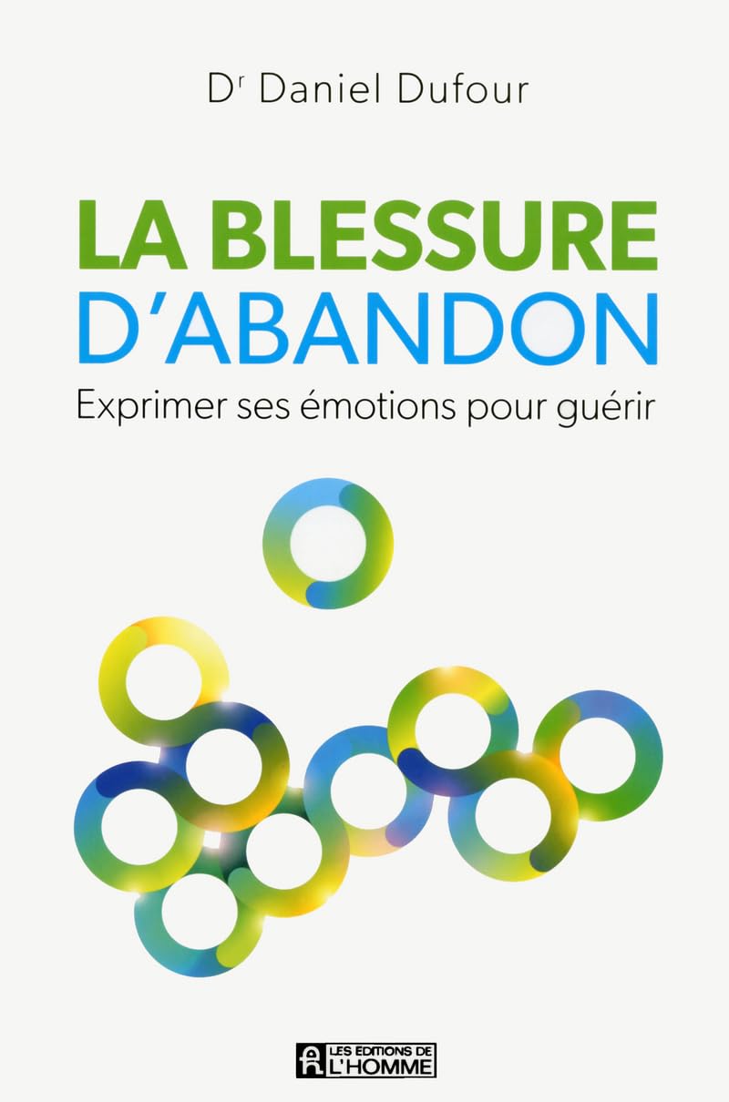 La blessure d'abandon - Exprimer ses émotions pour guérir Partnership & Love