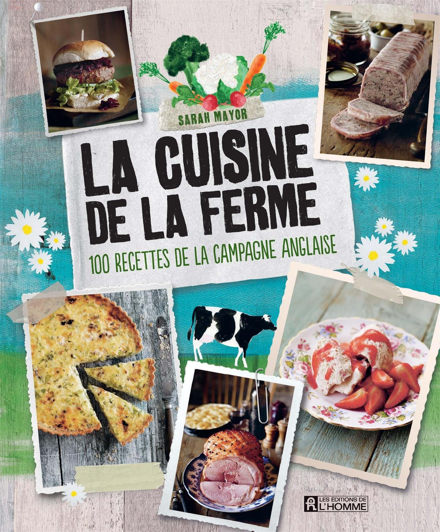 Cuisine de la Ferme : 100 Recettes de la Campagne book