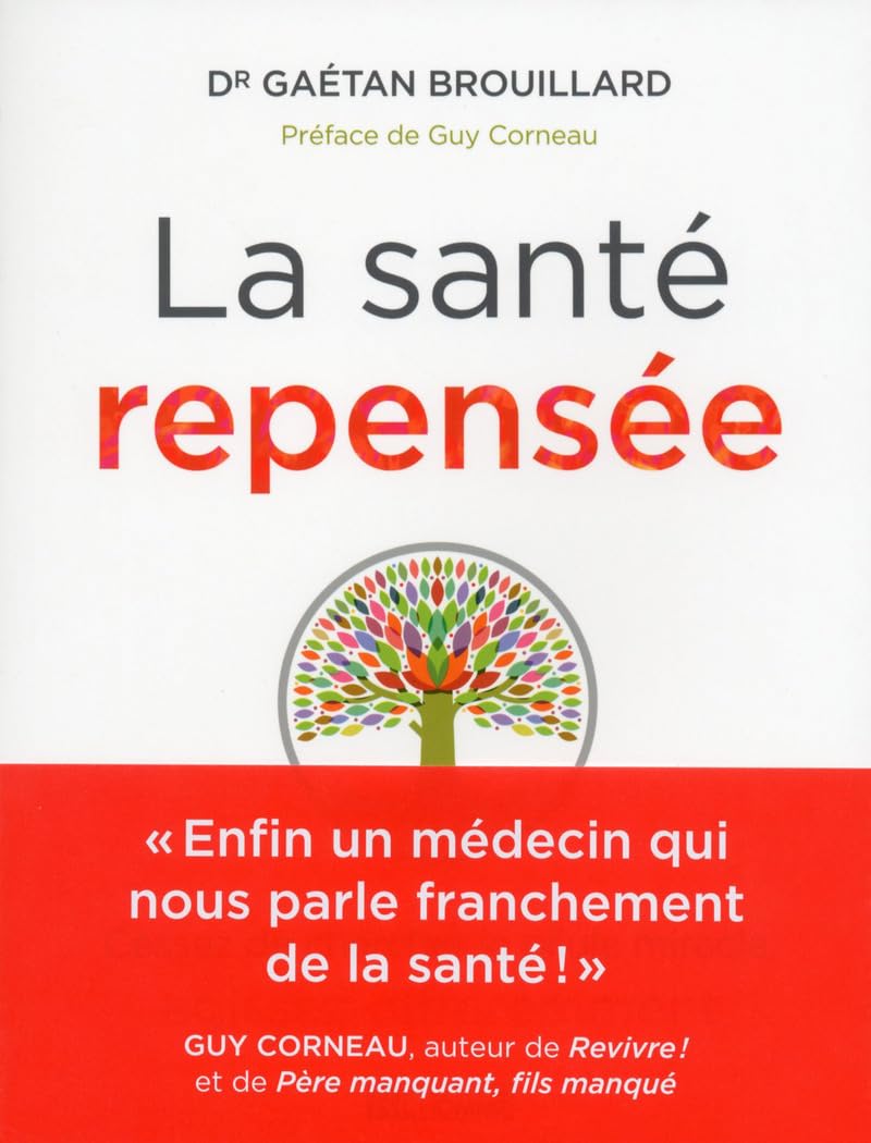 La santé repensée: Cessez de chercher la pilule miracle, agissez différemment Health, Nutrition & Fitness