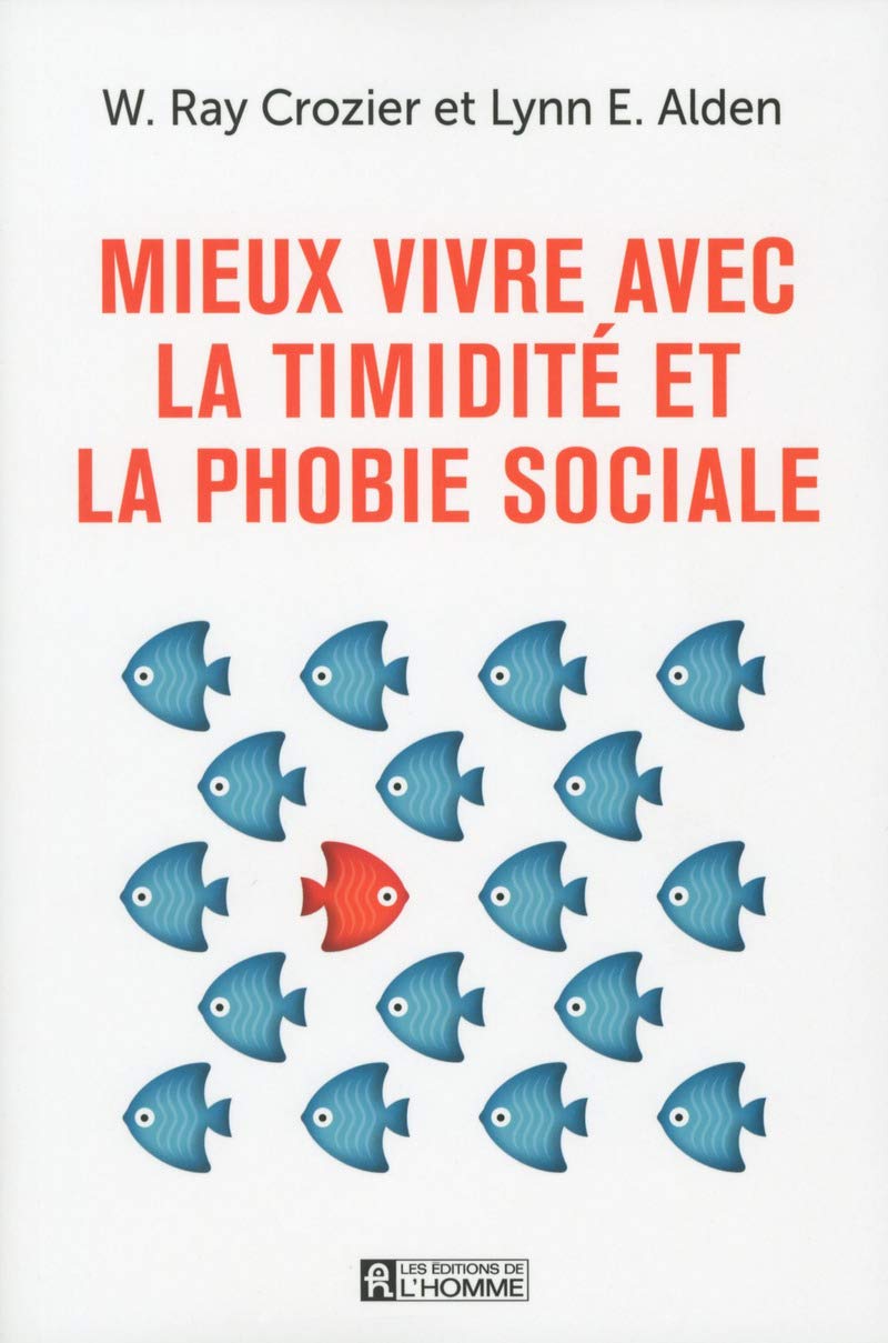 Mieux vivre avec la timidité et la phobie sociale book