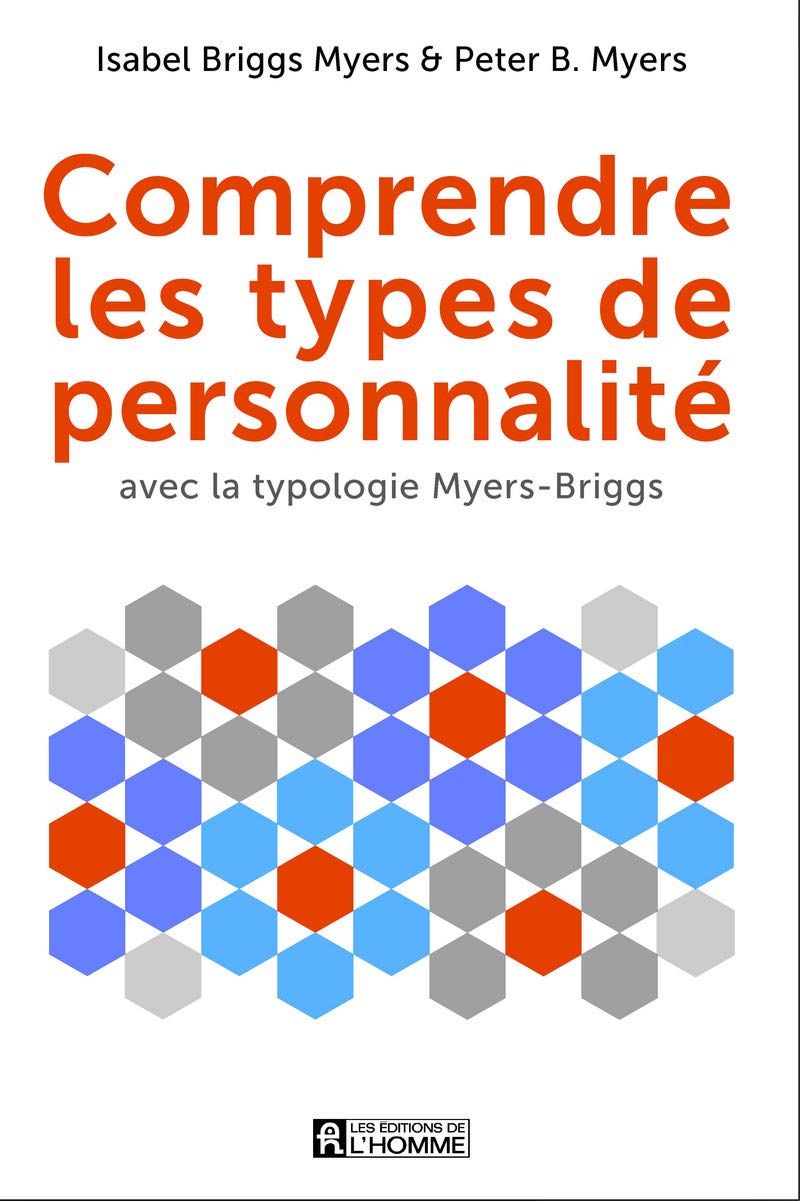 Comprendre les types de personnalité: Avec la typologie MYERS-BRIGGS Business, Finance & Career