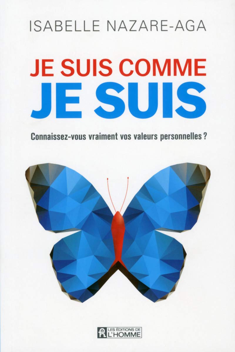 Je suis comme je suis: Connaissez-vous vraiment vos valeurs personnelles ? Partnership & Love
