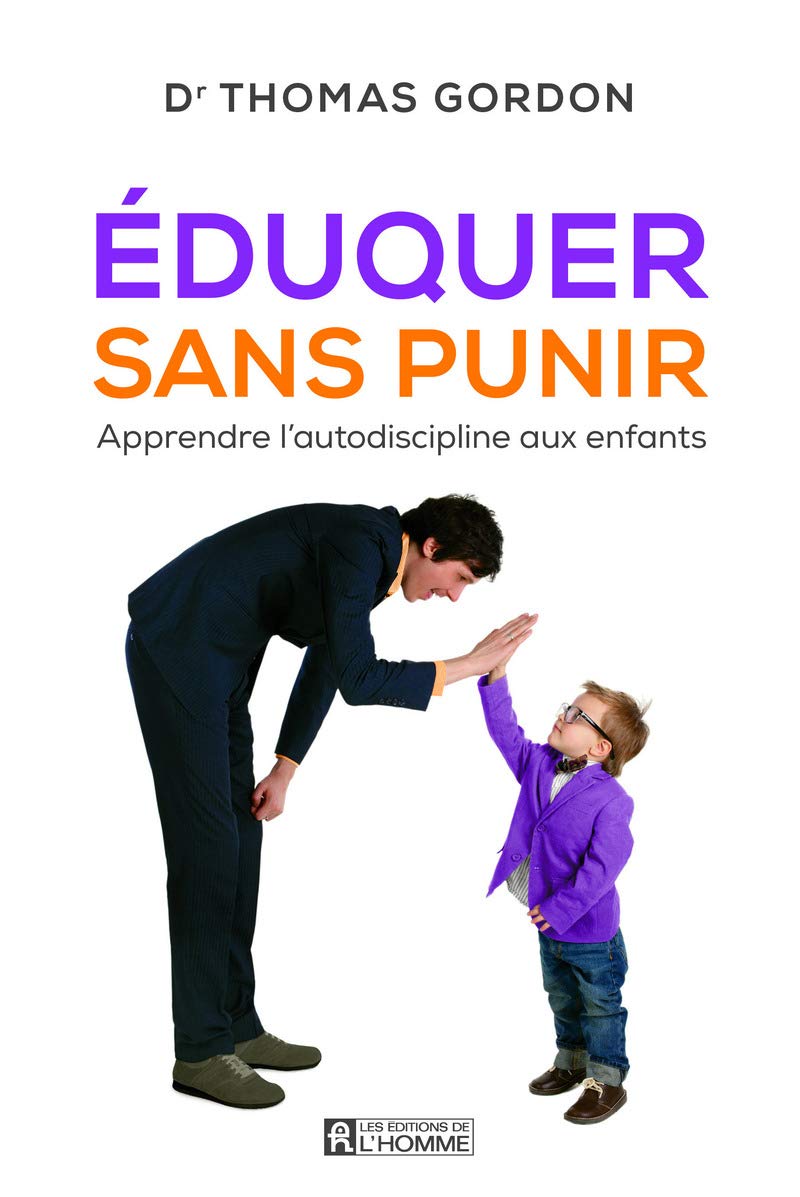 Eduquer sans punir: Apprendre l'autodiscipline aux enfants Parents & Children