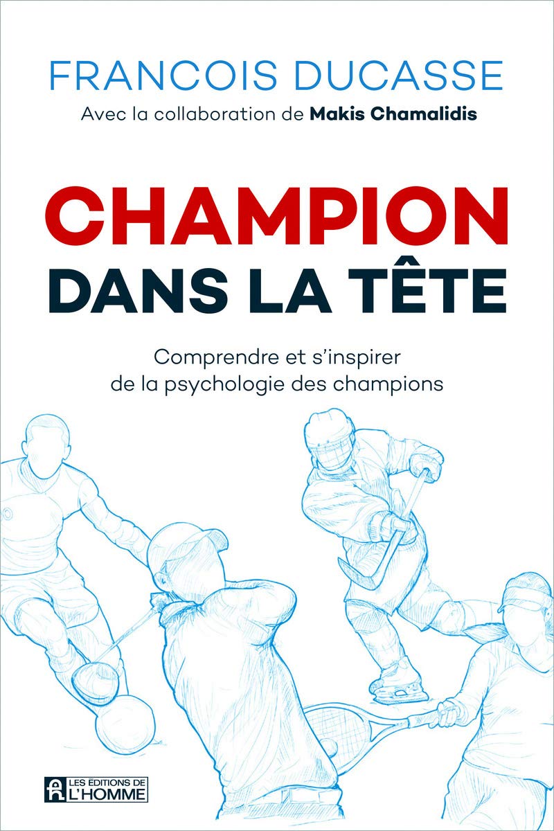 Champion dans la tête (Nouvelle édition): Comprendre et s'inspirer de la psychologie des champions Partnership & Love