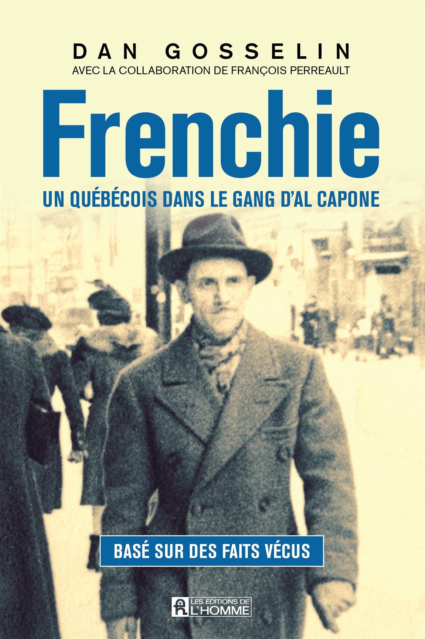 Frenchie : un quebecois dans le gang d'al capone book