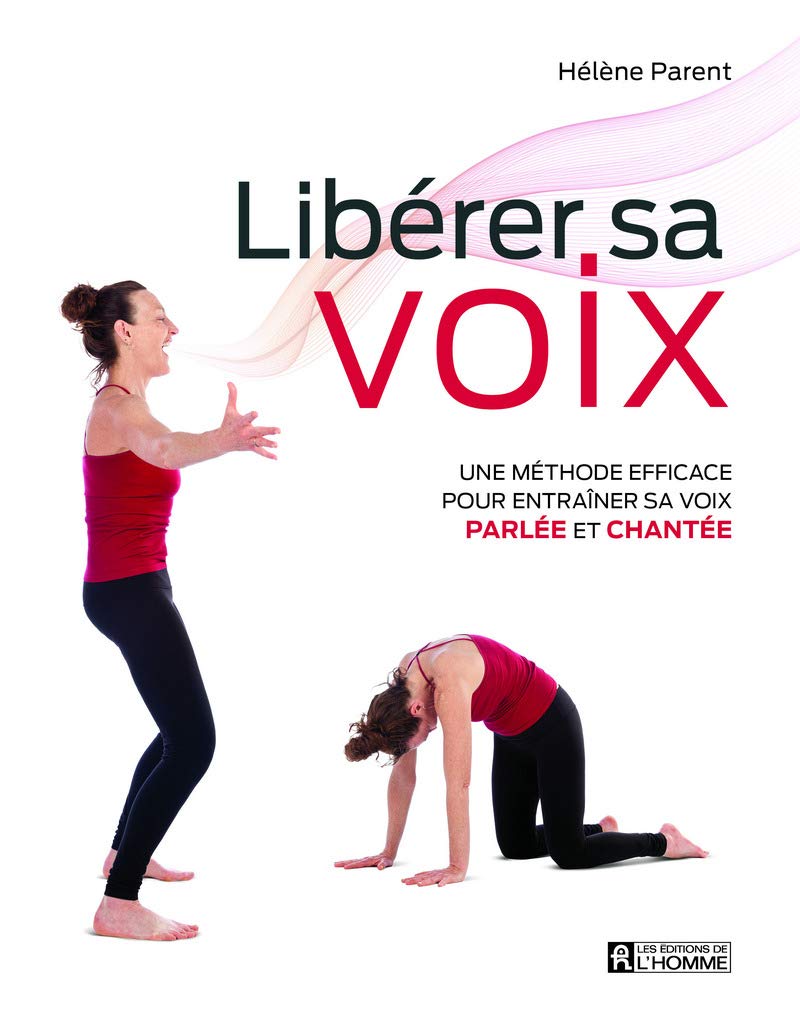 Libérer sa voix: Une méthode efficace pour entraîner sa voix parlée et chantée book