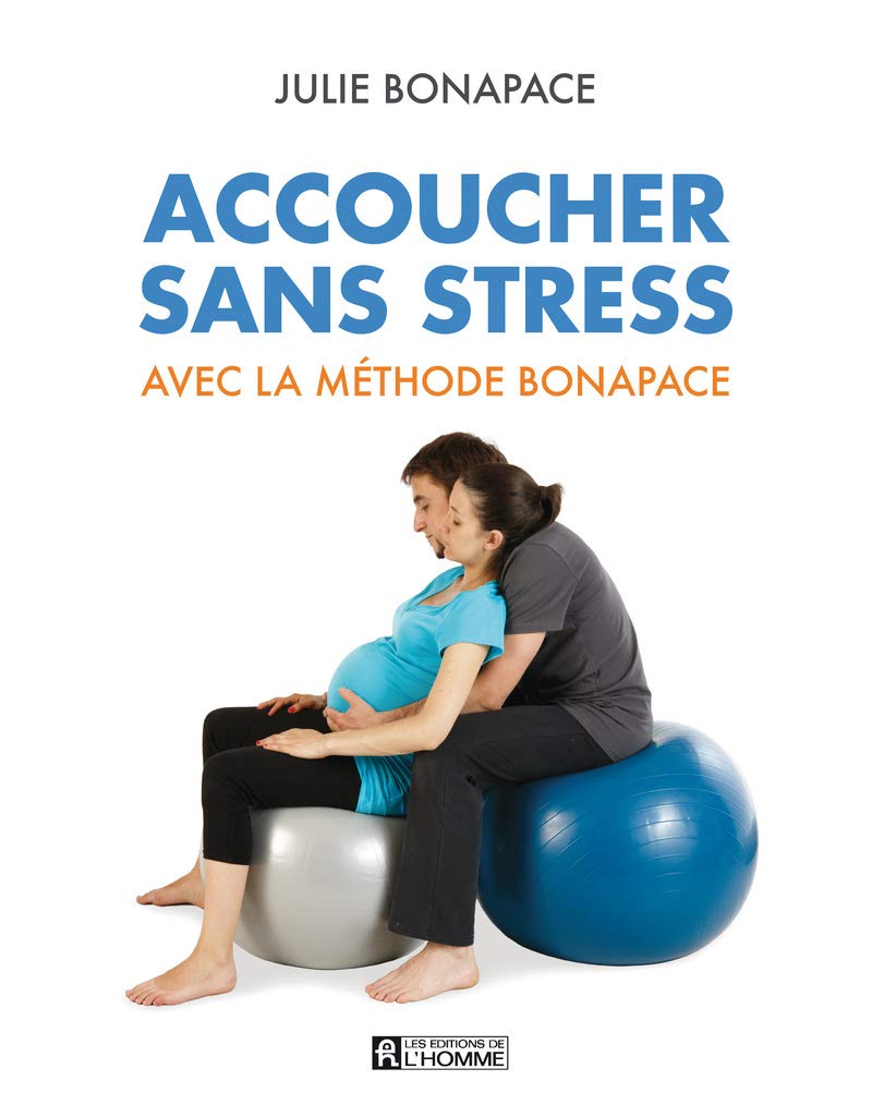 Accoucher sans stress avec la méthode Bonapace (Nouvelle édition en couleurs) Parents & Children