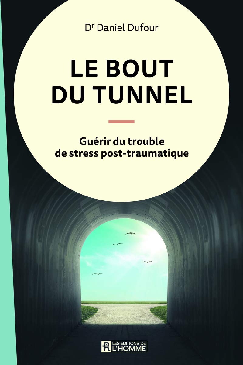 Le bout du tunnel: Guérir du trouble de stress post-traumatique Partnership & Love