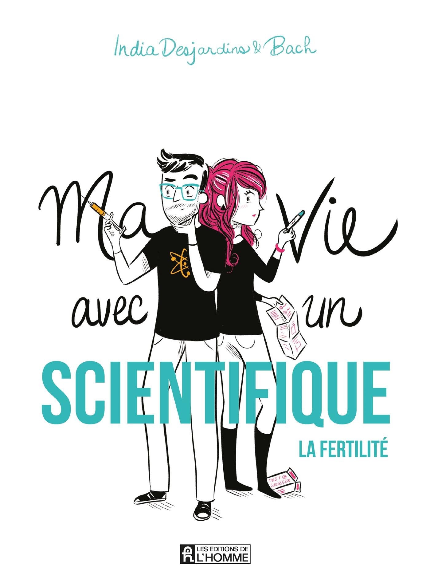 Ma vie avec un scientifique. la fertilite book