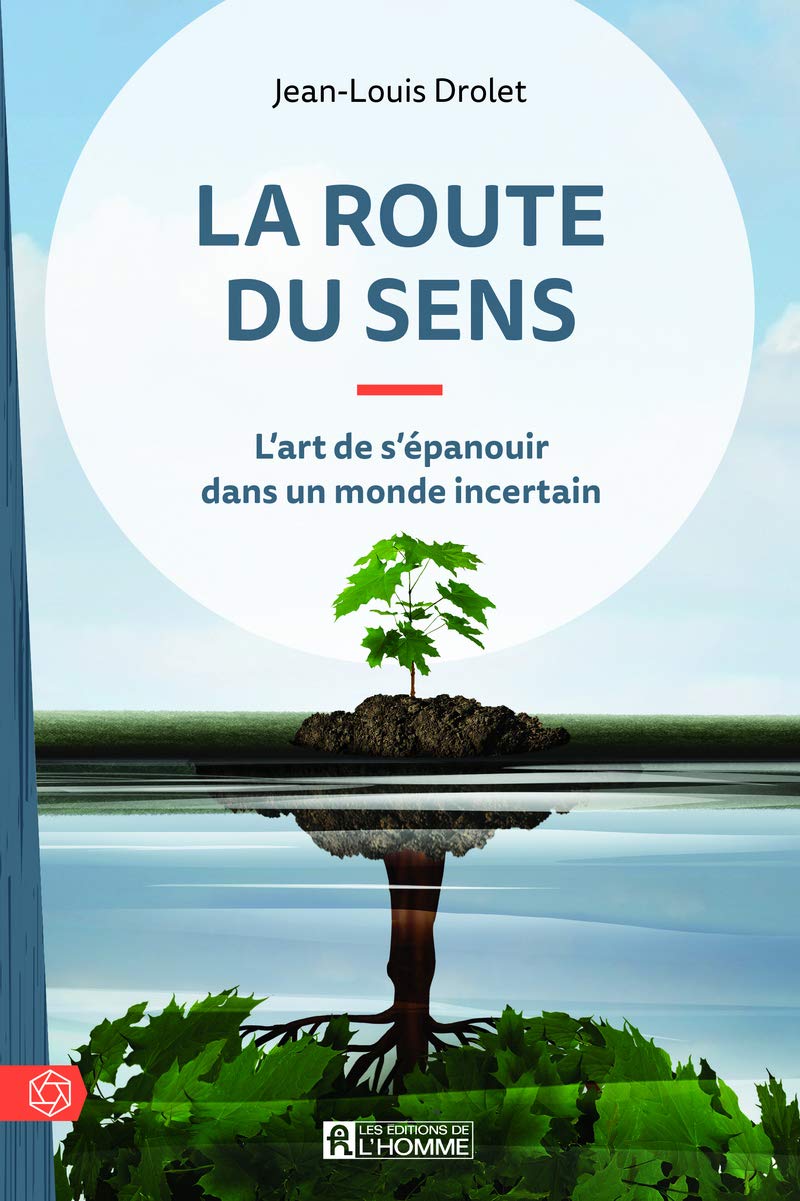 La route du sens: L'art de s'épanouir dans un monde incertain Partnership & Love
