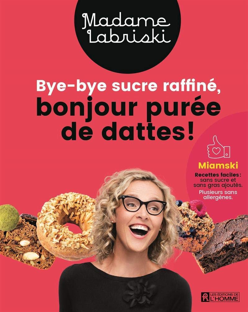 Bye-bye sucre raffiné, bonjour purée de dattes ! book