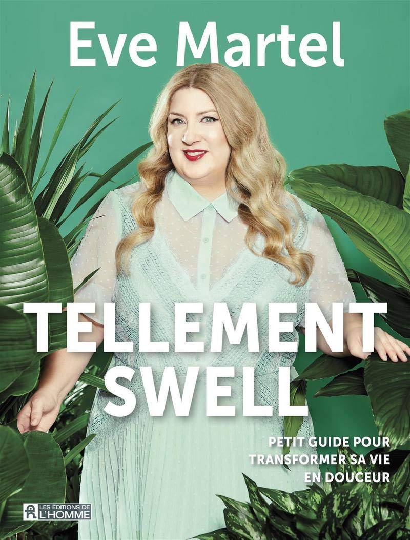 Tellement swell: Petit guide pour transformer votre vie en douceur book